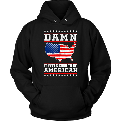 Independence Day - Damn It Feels Good Hoodie