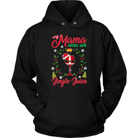 Christmas - Mama Needs Her Jingle Juice Hoodie