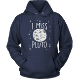 Planets - I Miss Pluto Hoodie