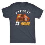 I Tried It At Home Shirt