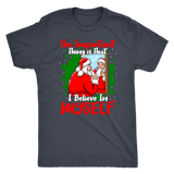 Christmas - I Believe In Myself Shirt