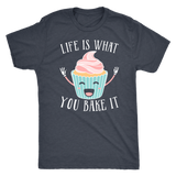 Baking - Life Is What You Bake It Shirt
