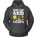 Planets - We Had 9 Planets Hoodie