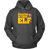 Christmas - Believe In Your Elf Hoodie