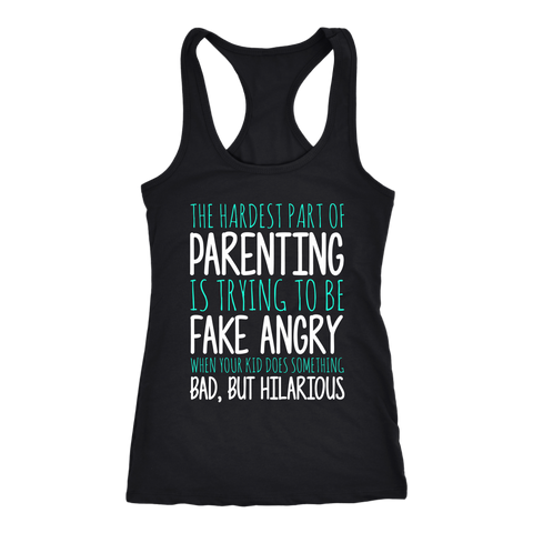 The Hardest Part Of Parenting Tank
