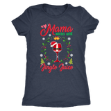 Christmas - Mama Needs Her Jingle Juice Shirt