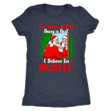 Christmas - I Believe In Myself Shirt